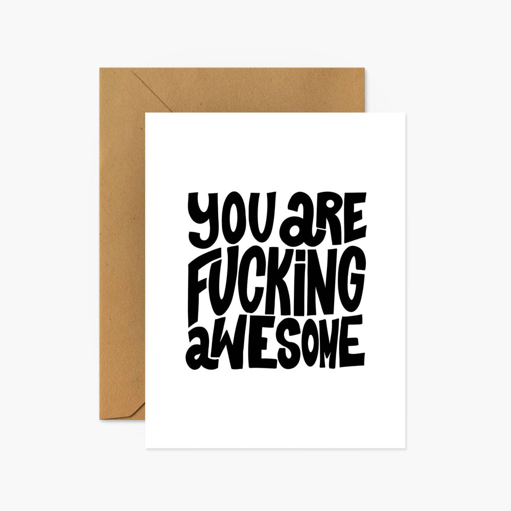 You Are Fucking Awesome | Greeting Card