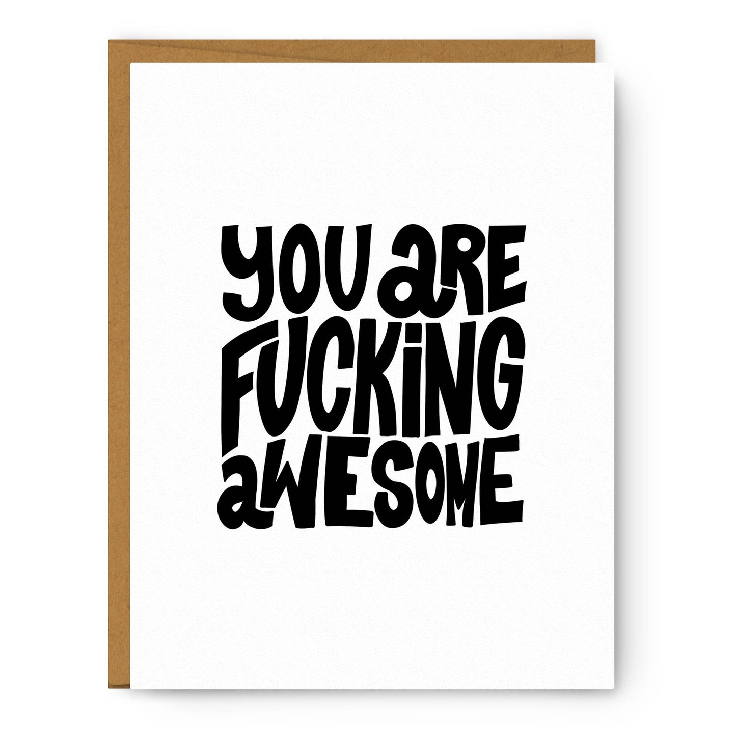 You Are Fucking Awesome | Greeting Card