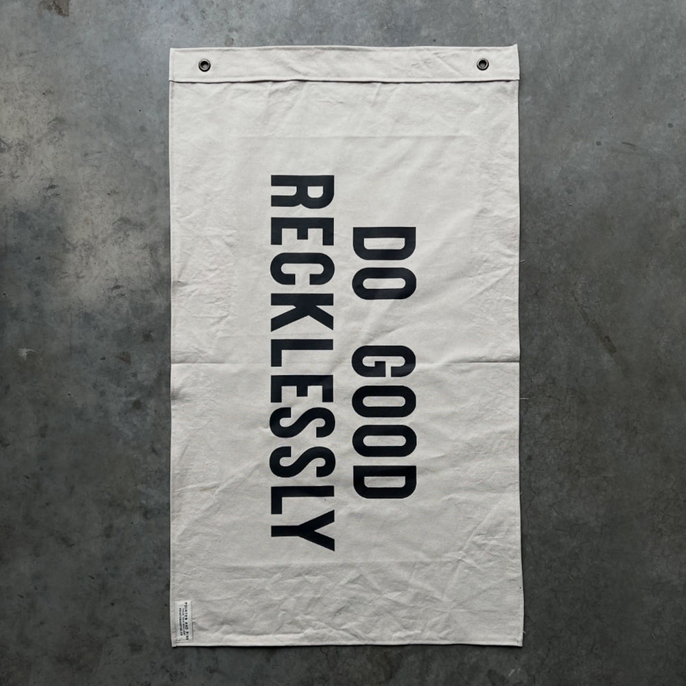DO GOOD RECKLESSLY Wall Flag | Pointer & Pine - Shop Unique Gifts at Nash + Banks